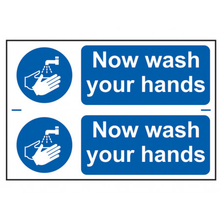 Scan 0404 Now Wash Your Hands - PVC Sign 300 x 200mm