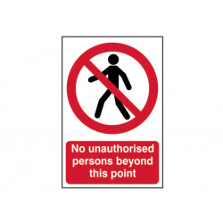 Scan 0622 No Unauthorised Persons Beyond This Point - PVC Sign 200 x 300mm