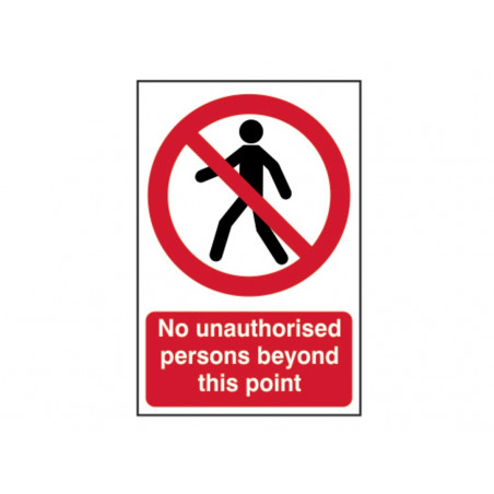 Scan 0622 No Unauthorised Persons Beyond This Point - PVC Sign 200 x 300mm