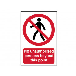 Scan 4053 No Unauthorised Persons Beyond This Point - PVC Sign 400 x 600mm