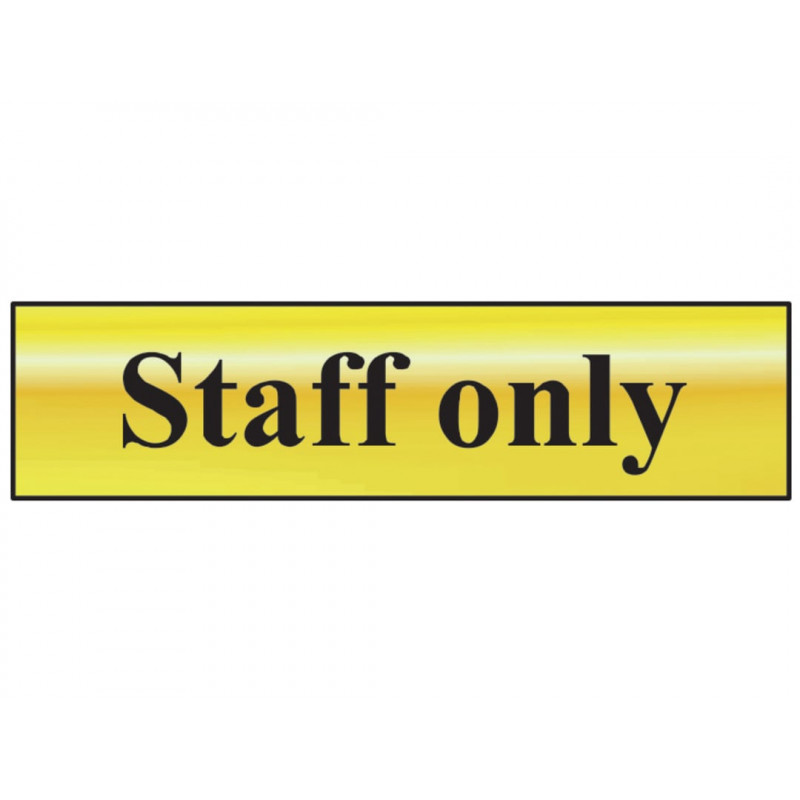 Scan 6013 Staff Only - Polished Brass Effect 200 x 50mm Scan 6013 Staff Only - Polished Brass Effect 200 x 50mm