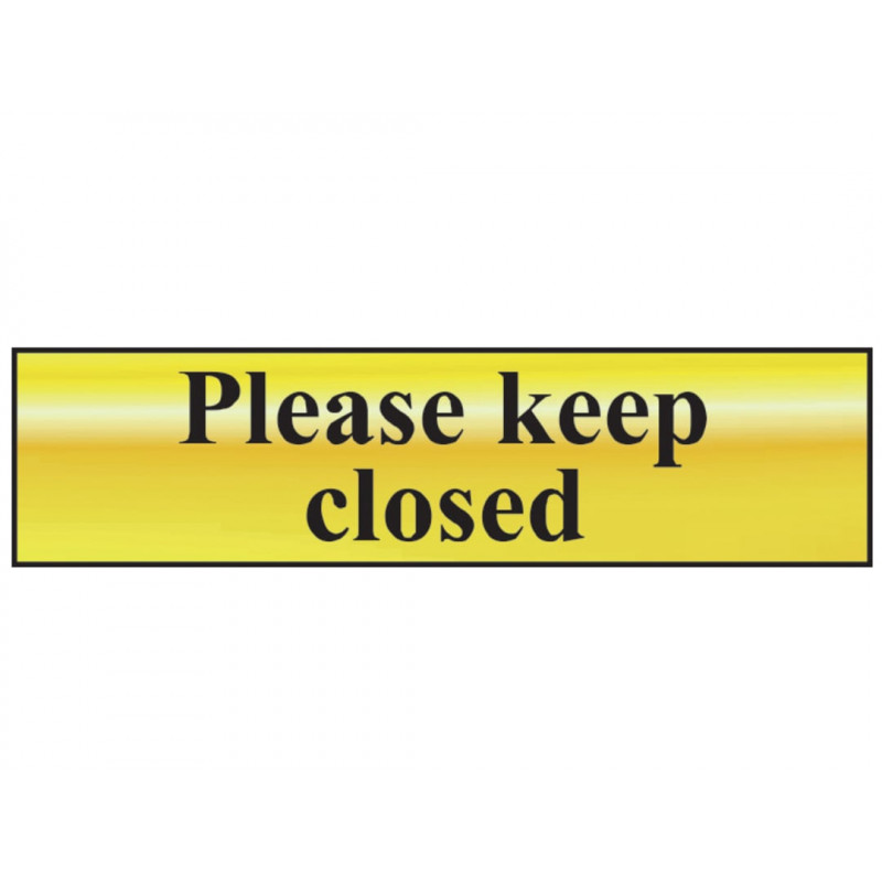 Scan 6019 Please Keep Closed - Polished Brass Effect 200 x 50mm